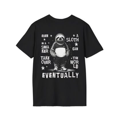 Even A Sloth In A Sneaker Can Takeover The World Eventually - Monochrome Sloth Distressed Front and Back Design T-Shirt