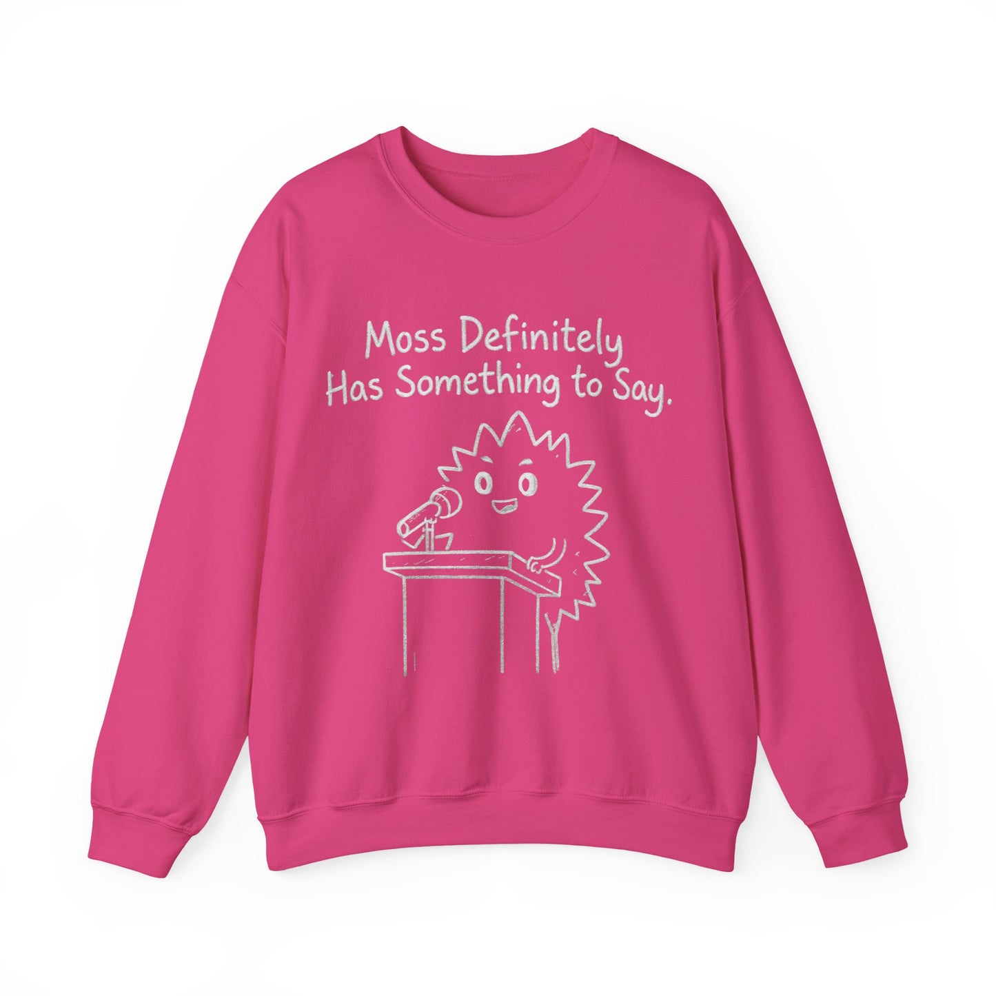 Moss (Most) Definitely Has Something To Say - Chalkboard Playful Moss Speaking into Microphone Sweatshirt