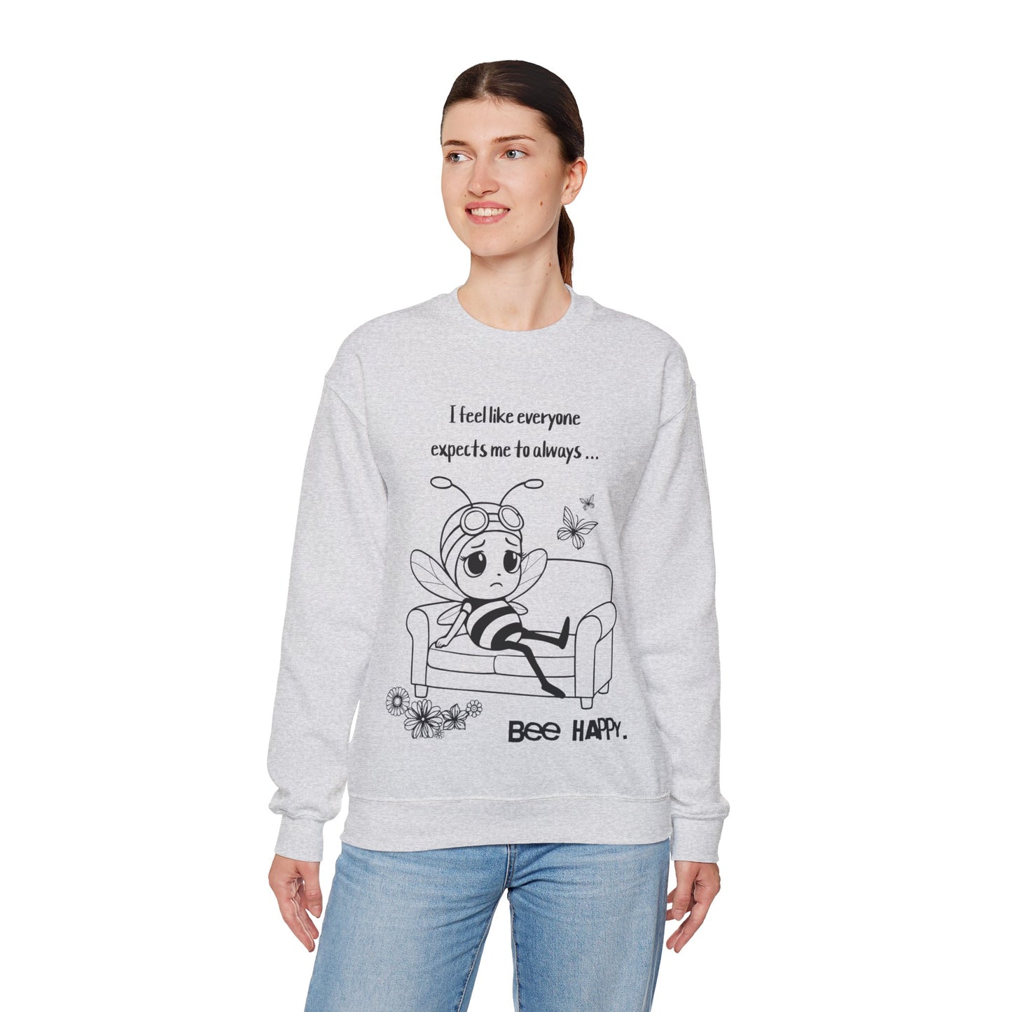 Bee Happy - Sad Bee Sitting on Couch With Self Talk Sweatshirt