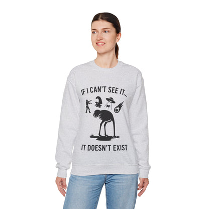 If I Can Not See It, It Does Not Exist - Playful Silhouette Ostrich With Head In Sand And Chaos Sweatshirt