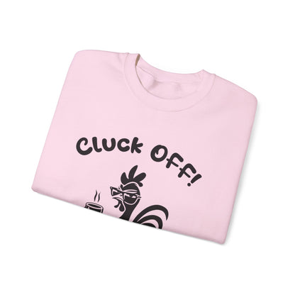 Cluck off I'm Busy - Playful Minimalistic Rooster Silhouette With Coffee And Files Sweatshirt