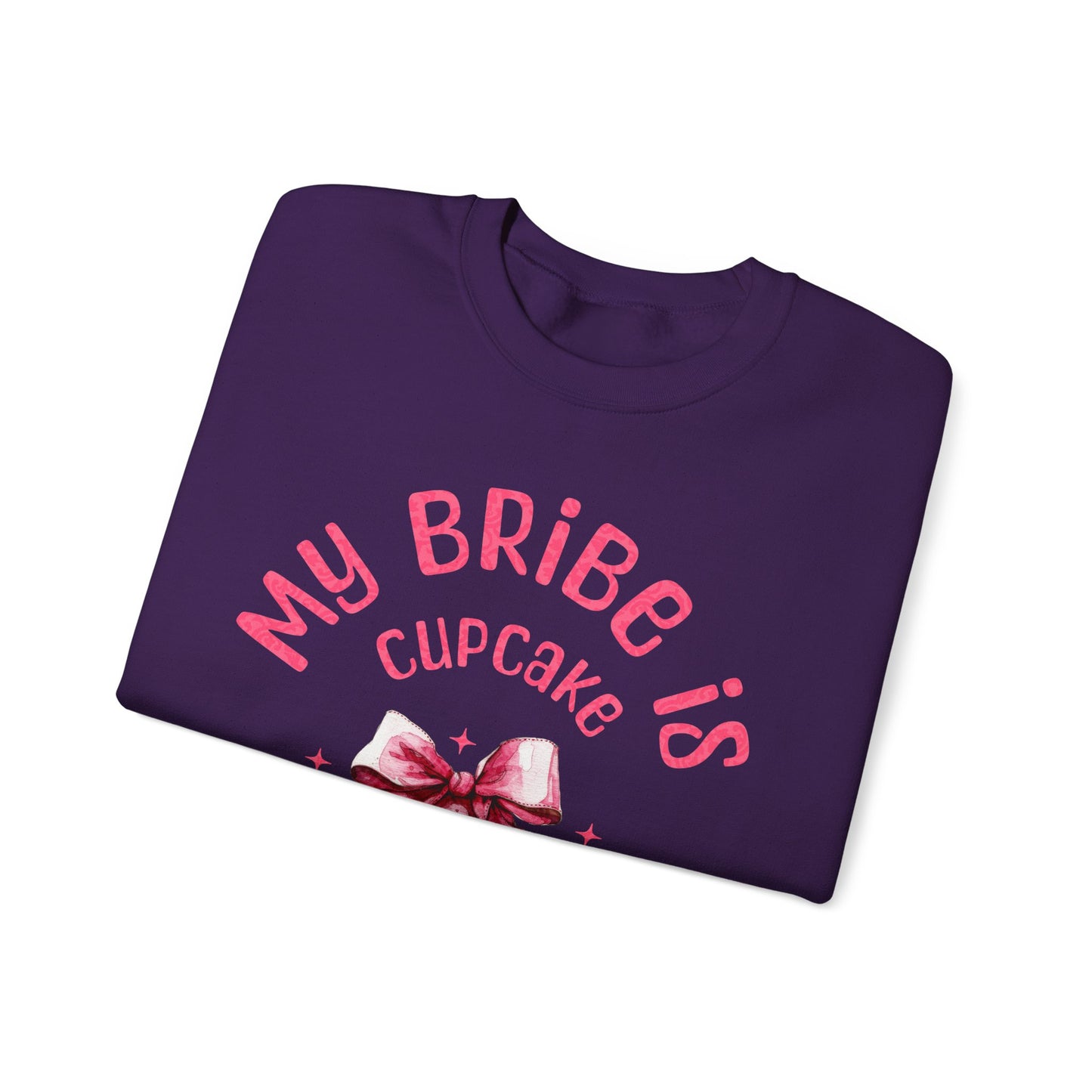 My Bribe Cupcake Makes and its working -  Watercolor Pink Cupcake Sweatshirt