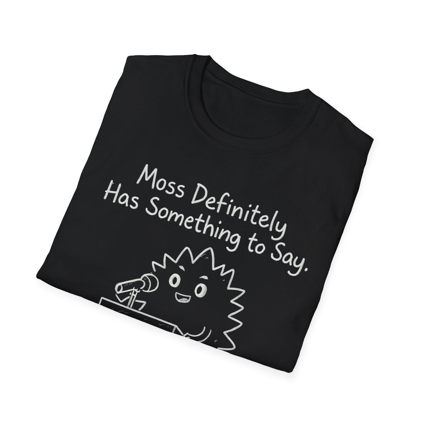 Most Definitely T-Shirt - Chalkboard Playful Moss Speaking into Microphone Design
