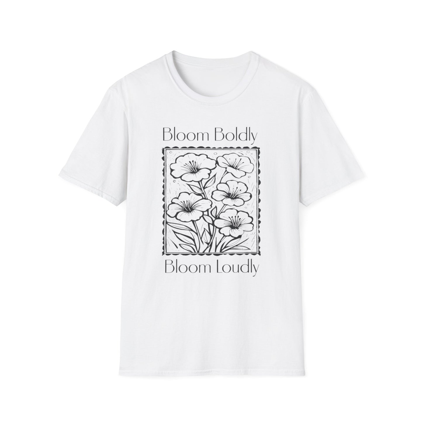 Bloom Boldly And Loudly - Monochrome Flowers With Stamp Border Linocut T-Shirt