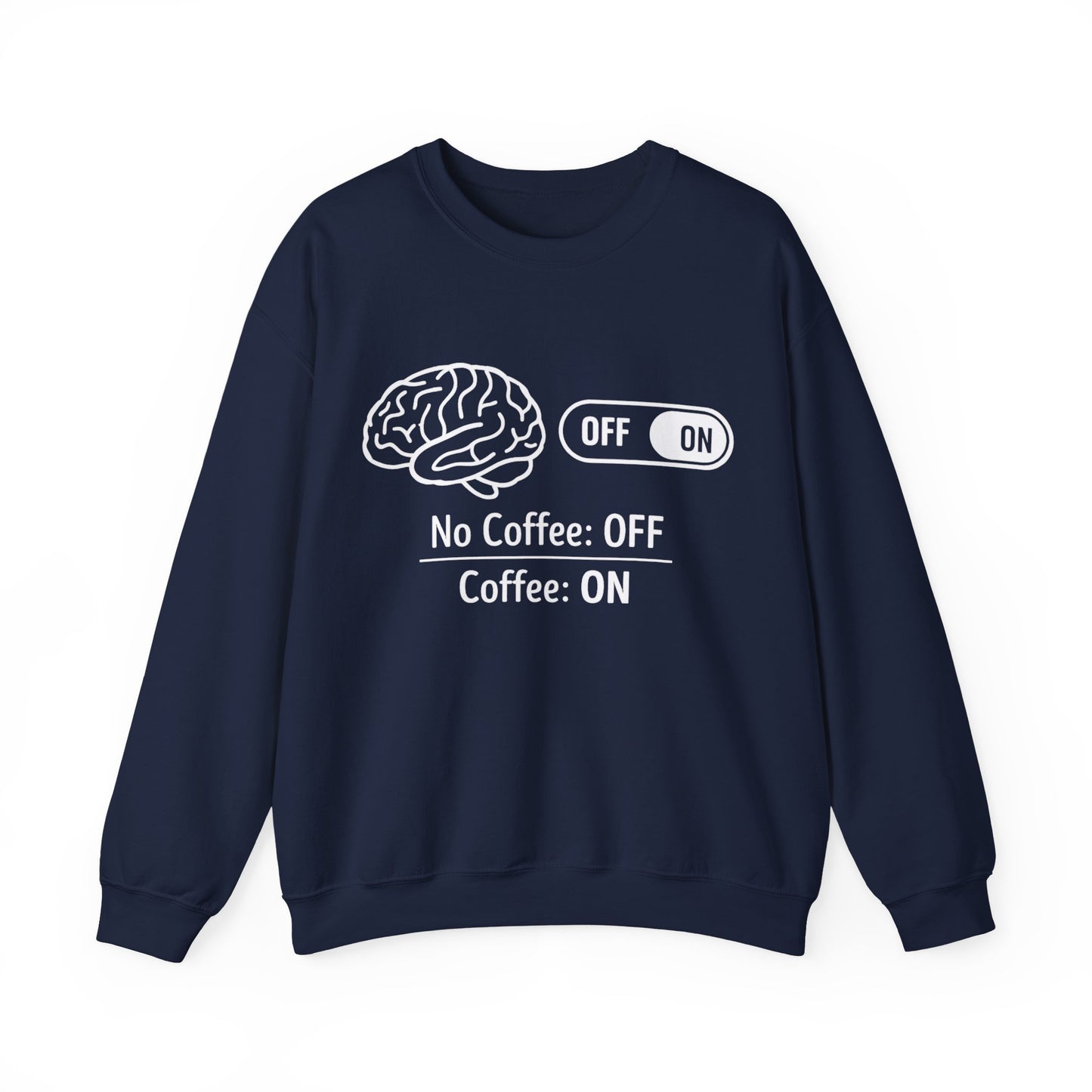 My brain Is On With Coffee- Playful Coffee Sketch Sweatshirt