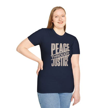 Peace Through Justice - Activism Typography T-Shirt