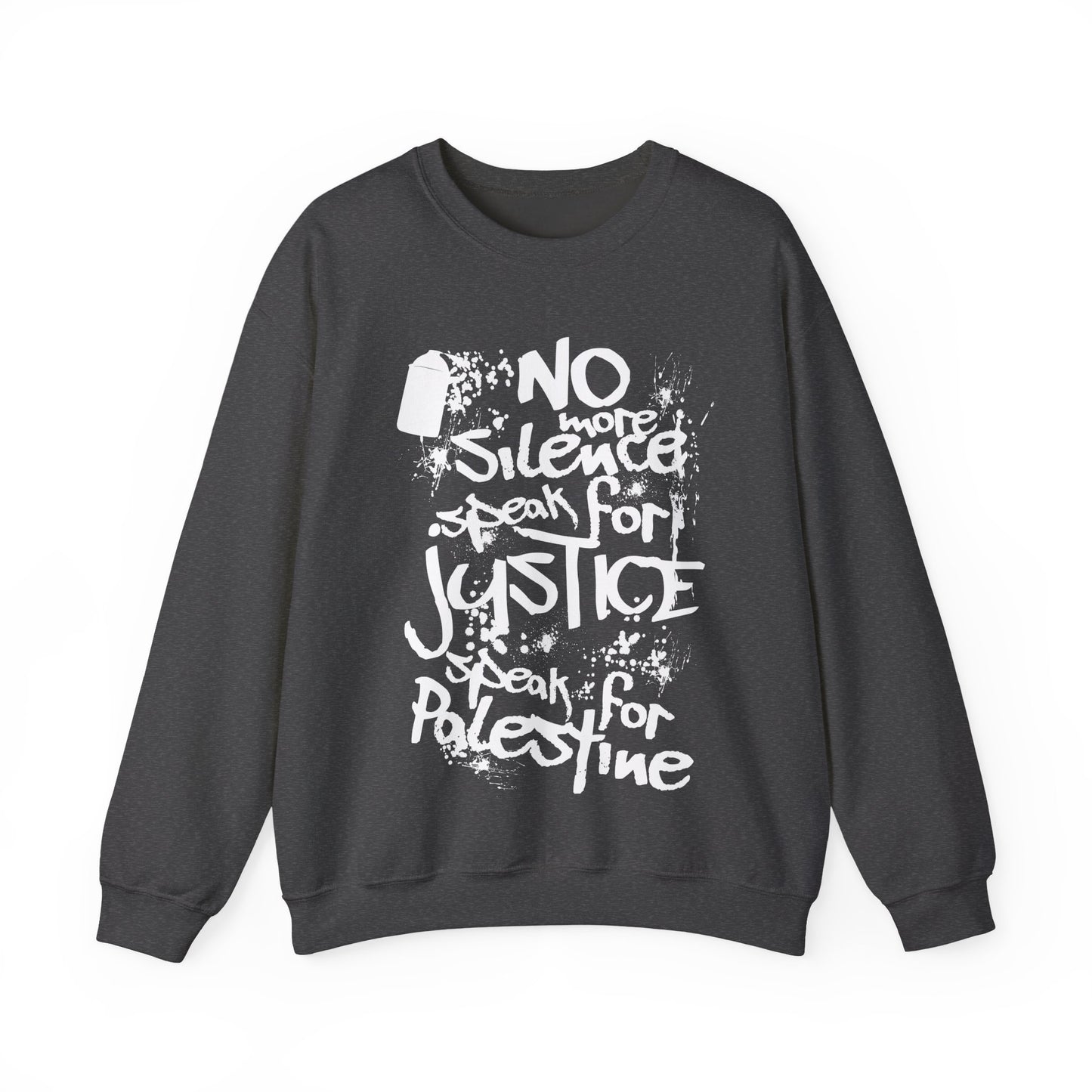 No more Silence, Speak for Injustice, Speak for Palestine - Monochrome Graffiti Sweatshirt