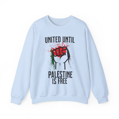 United Until Palestine Is Free - Activism Hand Palestinian Flag Front and Back Design Sweatshirt
