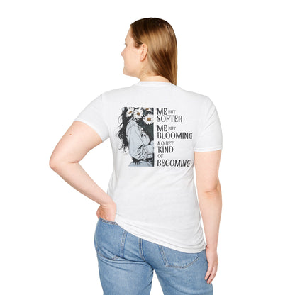 Me But Softer Me But Blooming Another A Quiet Kind of Becoming T-Shirt –  Women Holding Daisy Flower Bouquet Typography Floral Pocket & Back Design