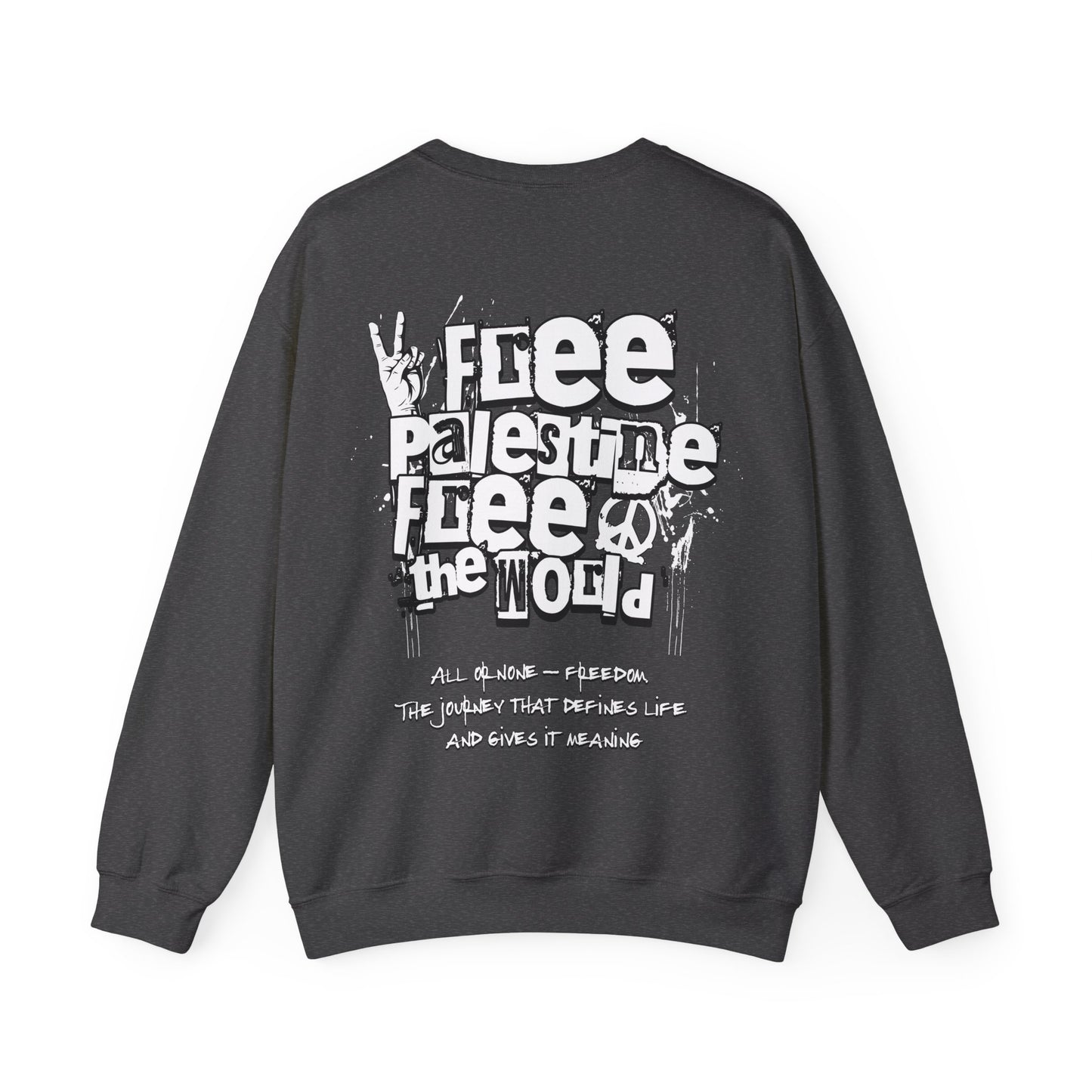 Free Palestine Free The World - Monochrome Graffiti Sweatshirt
