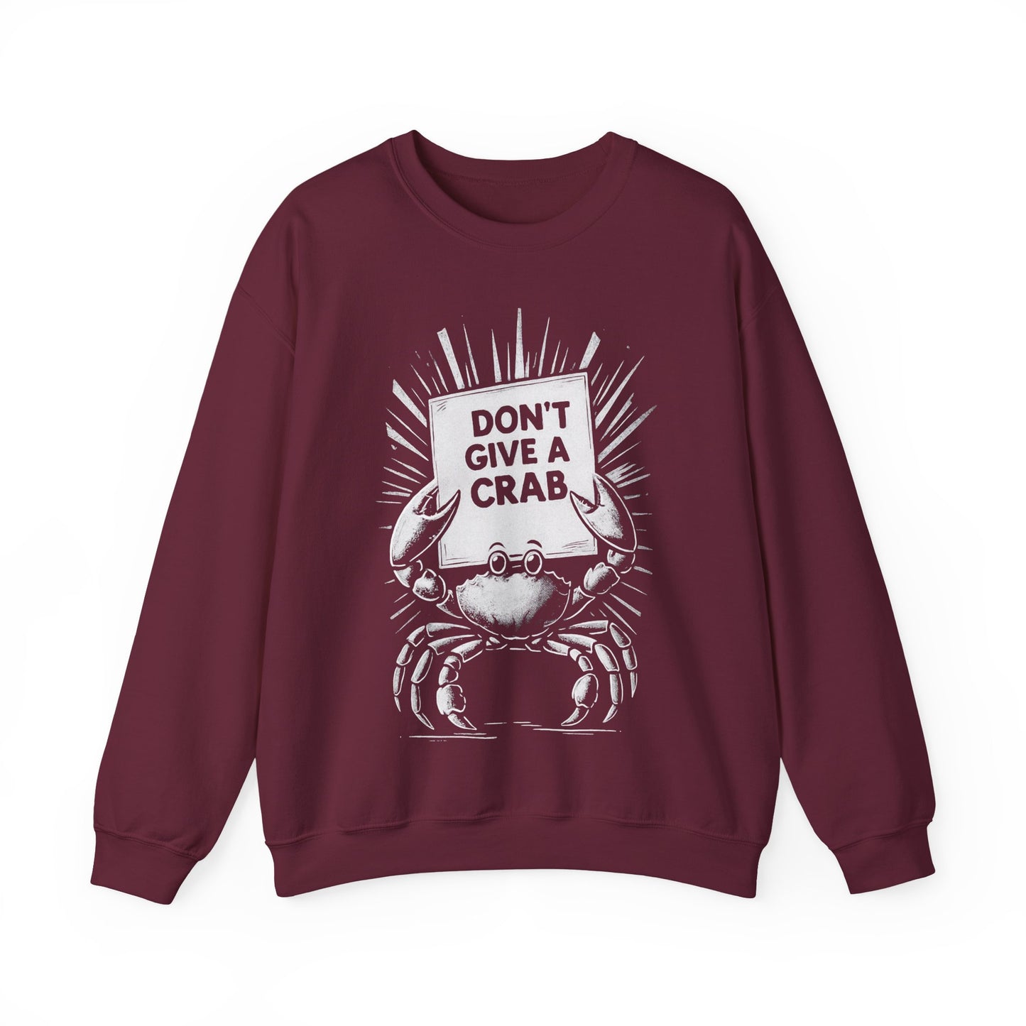 Don't Give A Crab! - Playful White Stencil Crab Holding A Sign Sweatshirt