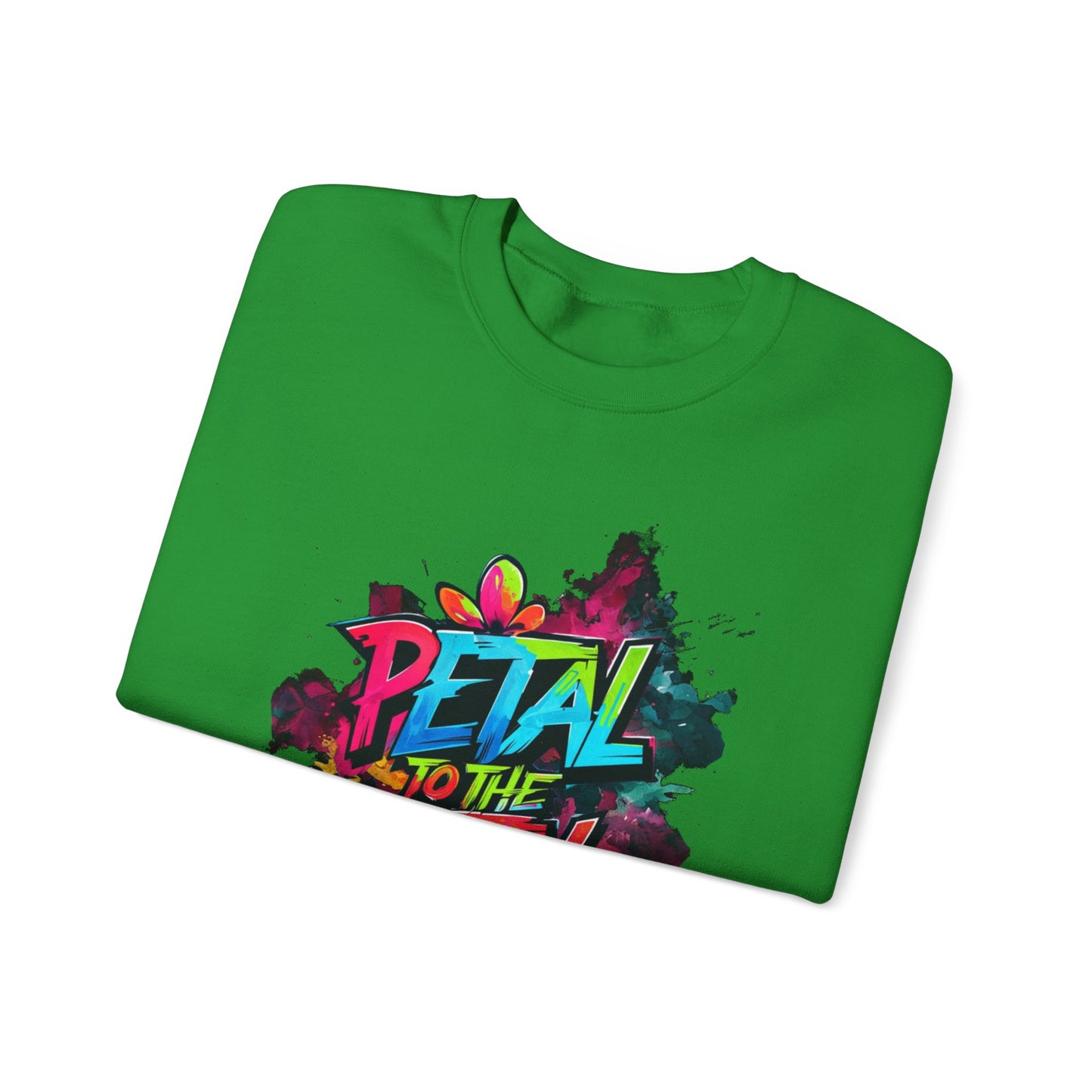 Petal To The Metal – Playful Vibrant Graffiti Typography Sweatshirt