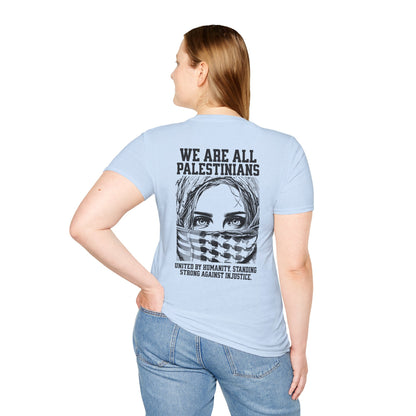 We Are All Palestinians - Front And Back Women's Face Design T-Shirt
