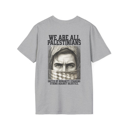 We Are All Palestinians - Front And Back Mans Face Design T-Shirt