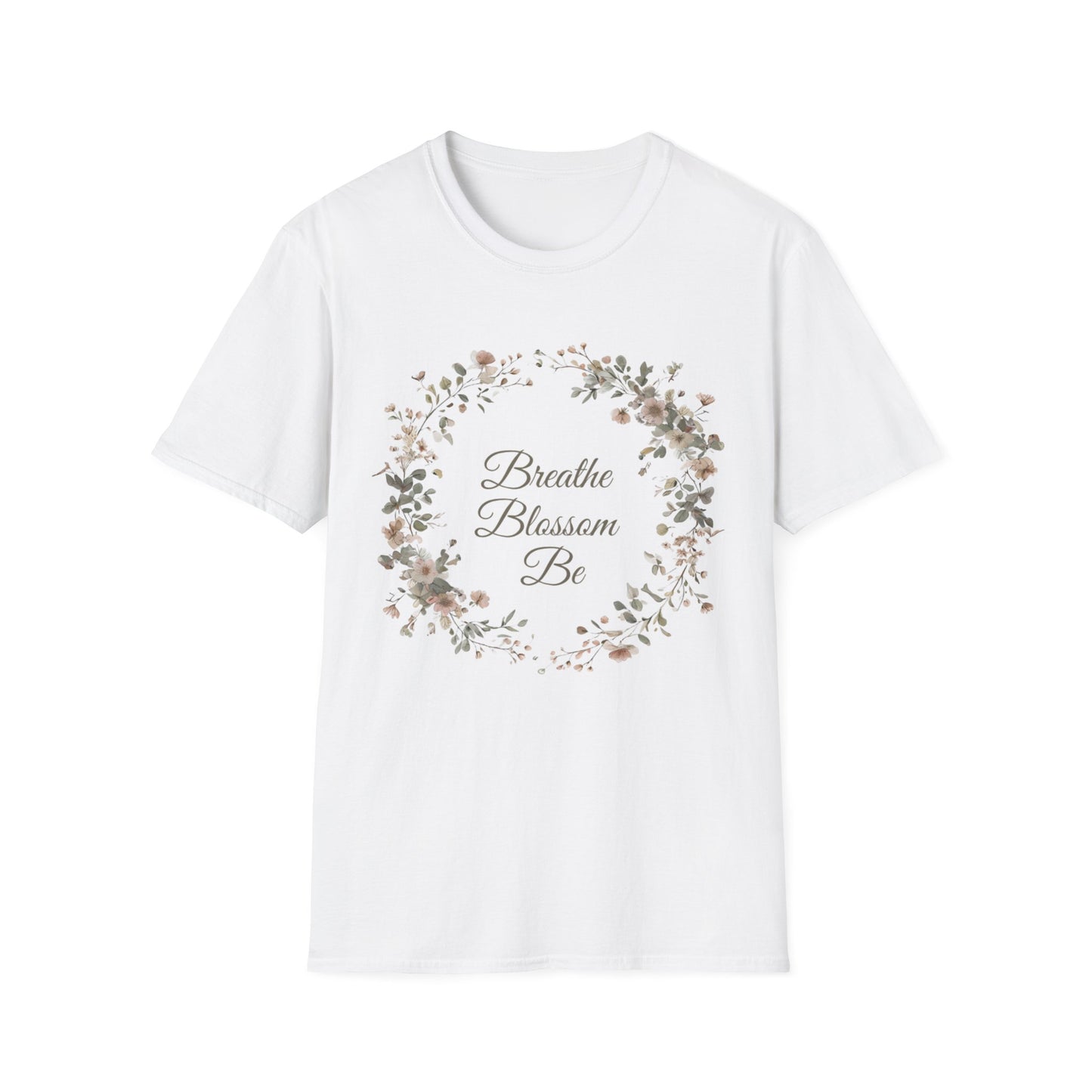 Breathe Blossom Be - Floral Wreath T-Shirt