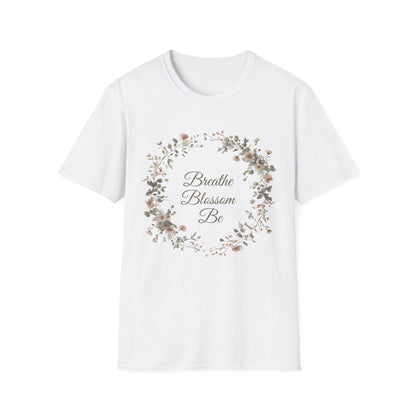 Breathe Blossom Be - Floral Wreath T-Shirt