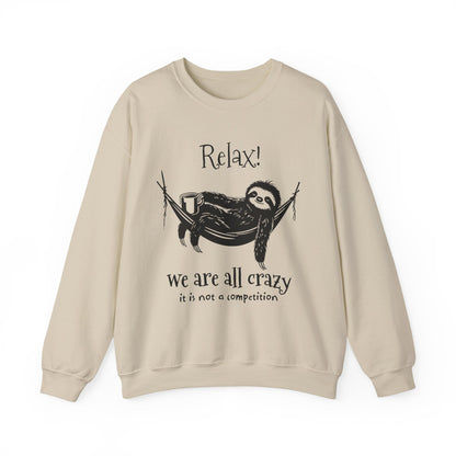 Relax, We Are All Crazy, It Is Not A Competition - Minimalistic Sloth Silhouette In Hammock With Coffee Sweatshirt