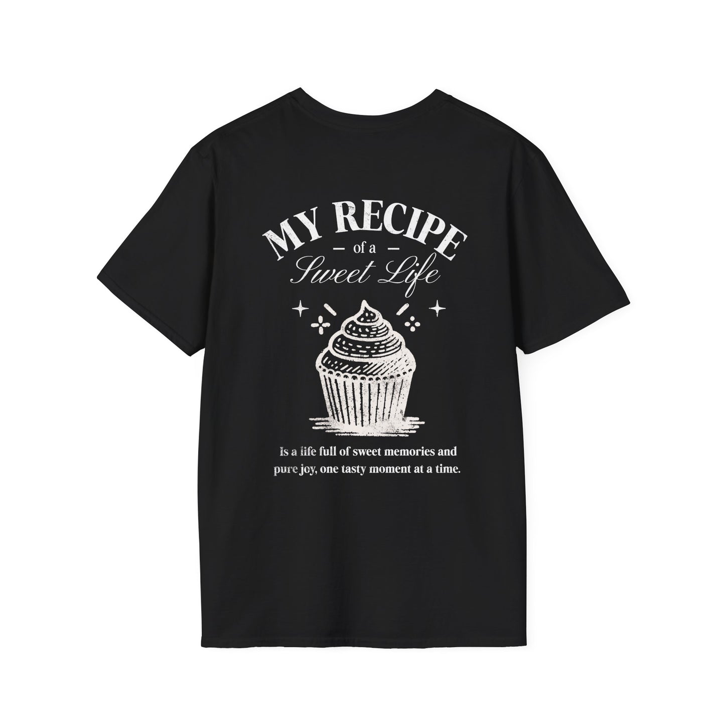 My Recipe of A Sweet Life - Monochrome Cupcake Front and Back Design T-Shirt