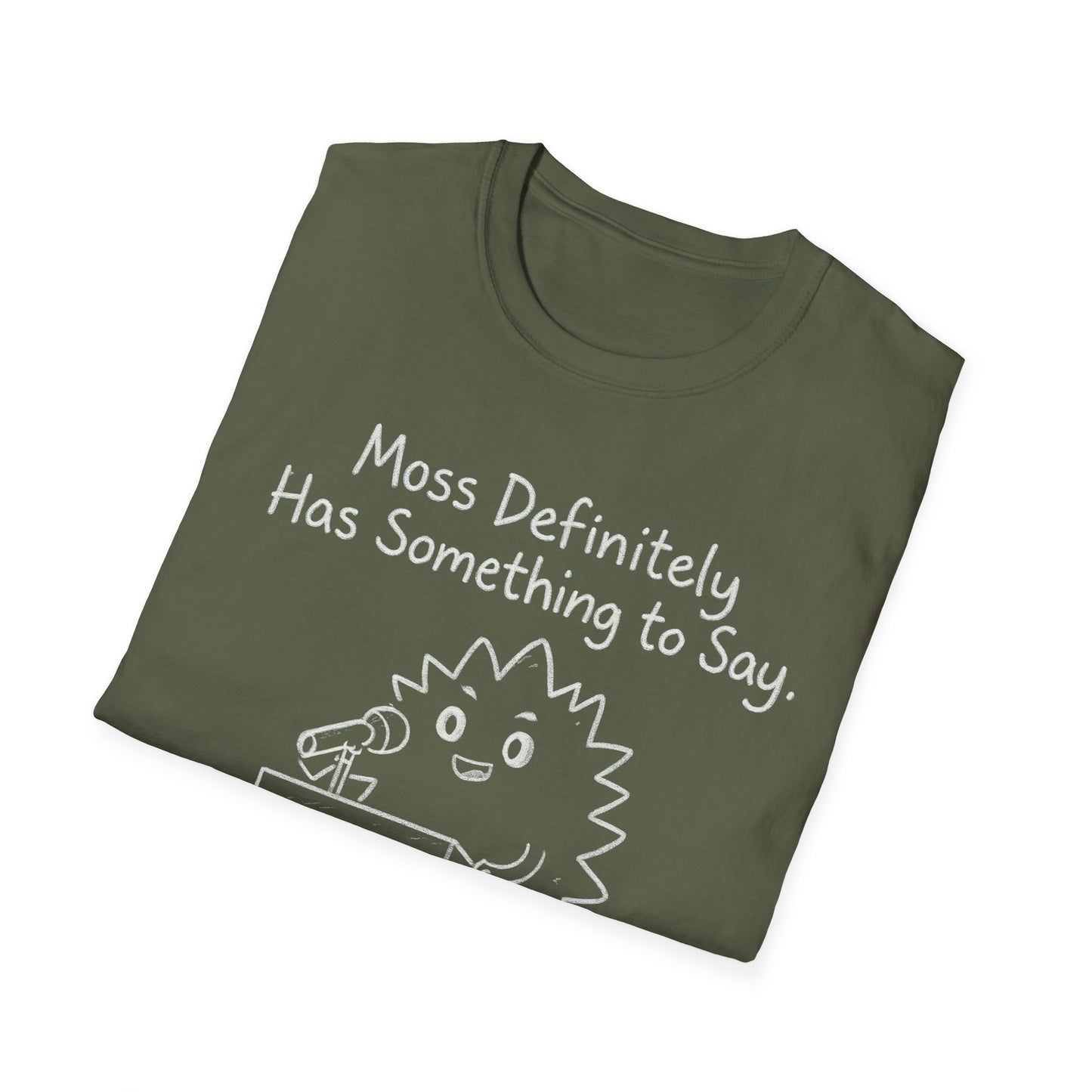 Most Definitely T-Shirt - Chalkboard Playful Moss Speaking into Microphone Design