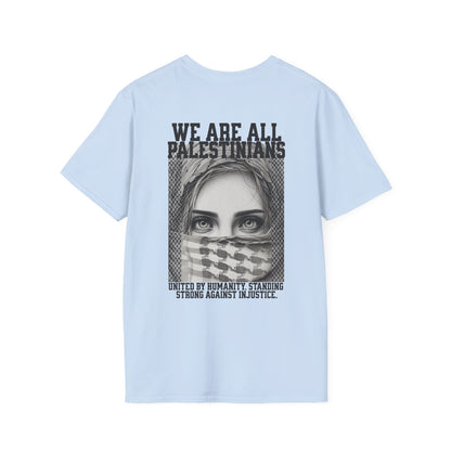 We Are All Palestinians - Front And Back Design Women's Face T-Shirt