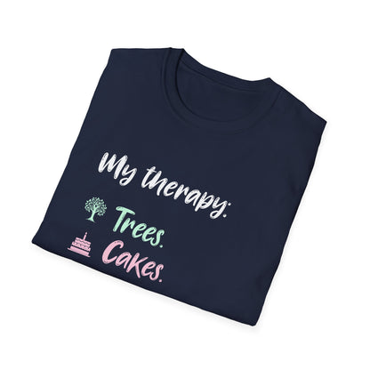 My Therapy: Trees, Cake, Repeat - Typography Playful T-Shirt