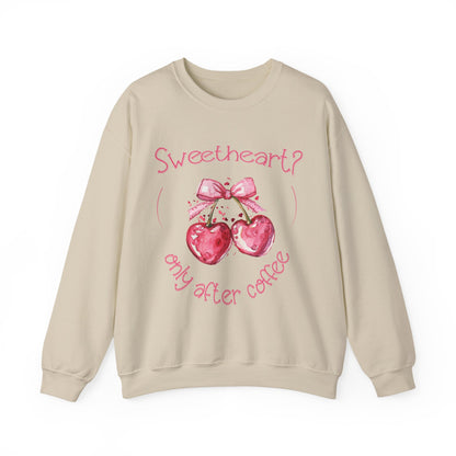 Sweetheart? Only After Coffee - Watercolor Playful Heart Cherry Coffee Sweatshirt