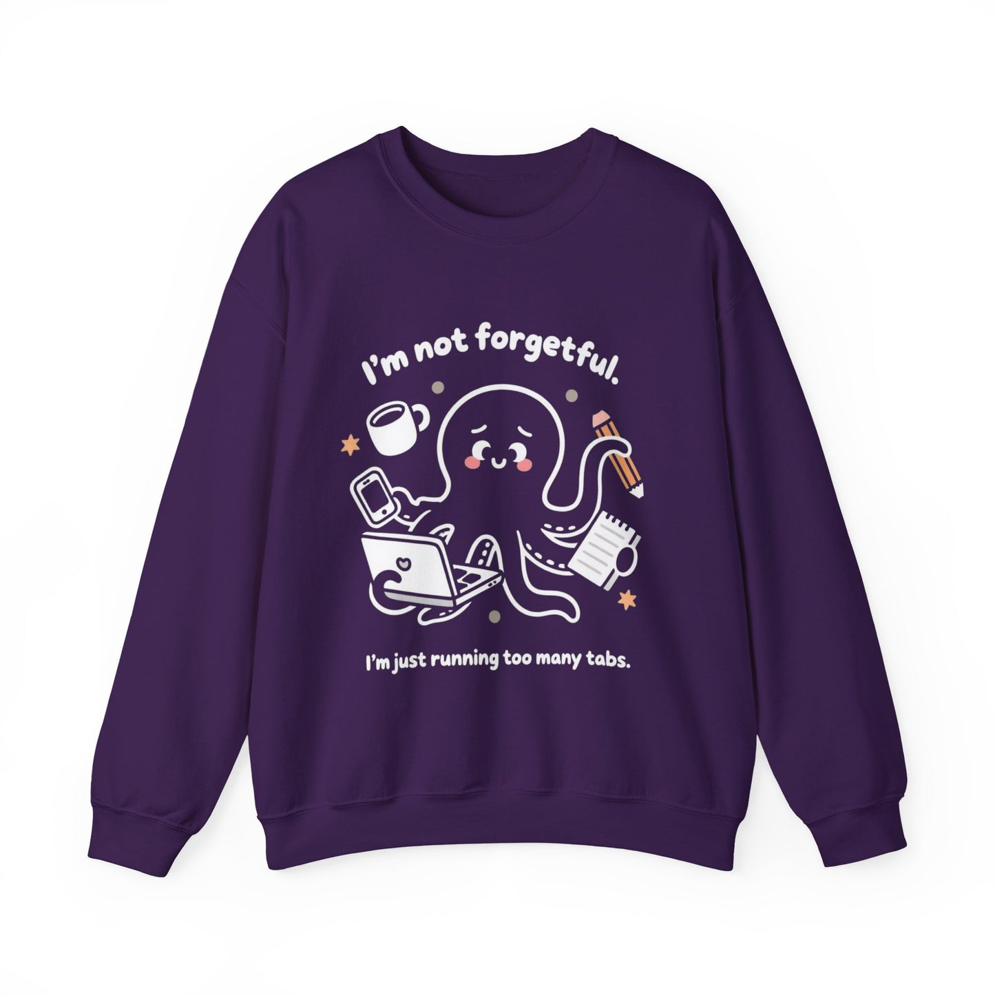 I'm Not Forgetful, I'm Just Running Too Many Tabs - Playful Silhouette Sweatshirt