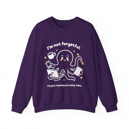 I'm Not Forgetful, I'm Just Running Too Many Tabs - Playful Silhouette Sweatshirt