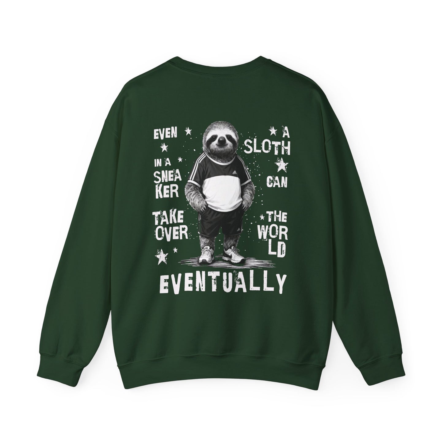 Even A Sloth In A Sneaker Can Takeover The World Eventually - Monochrome Sloth Distressed Front and Back Design Sweatshirt