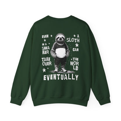 Even A Sloth In A Sneaker Can Takeover The World Eventually - Monochrome Sloth Distressed Front and Back Design Sweatshirt
