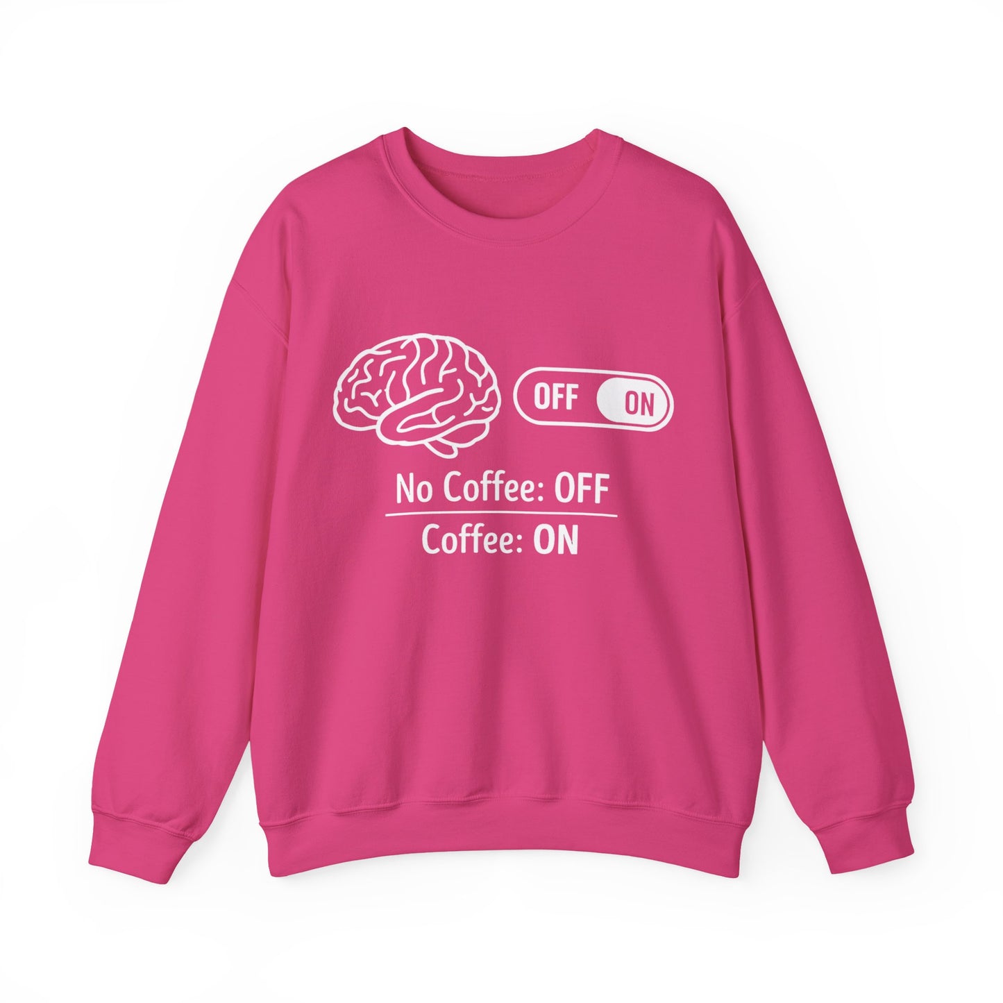 My brain Is On With Coffee- Playful Coffee Sketch Sweatshirt