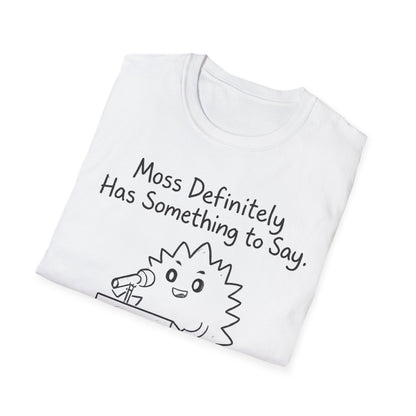 Most Definitely T-Shirt - Chalkboard Playful Moss Speaking into Microphone Design