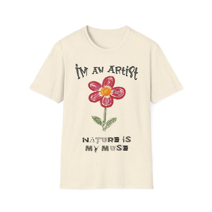 I'm An Artist Nature Is My Muse – Playful Crayon Floral T-Shirt