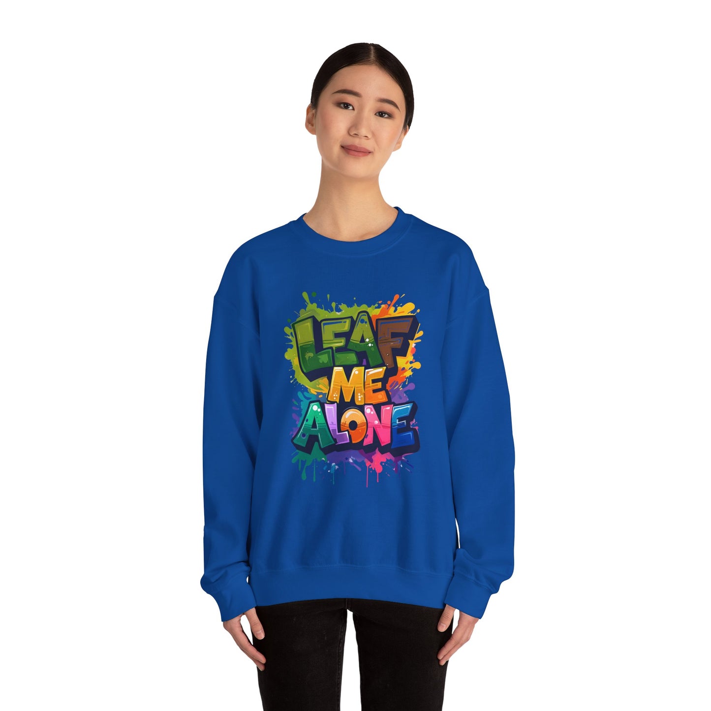Leaf Me Alone – Playful Graffiti Typography Sweatshirt