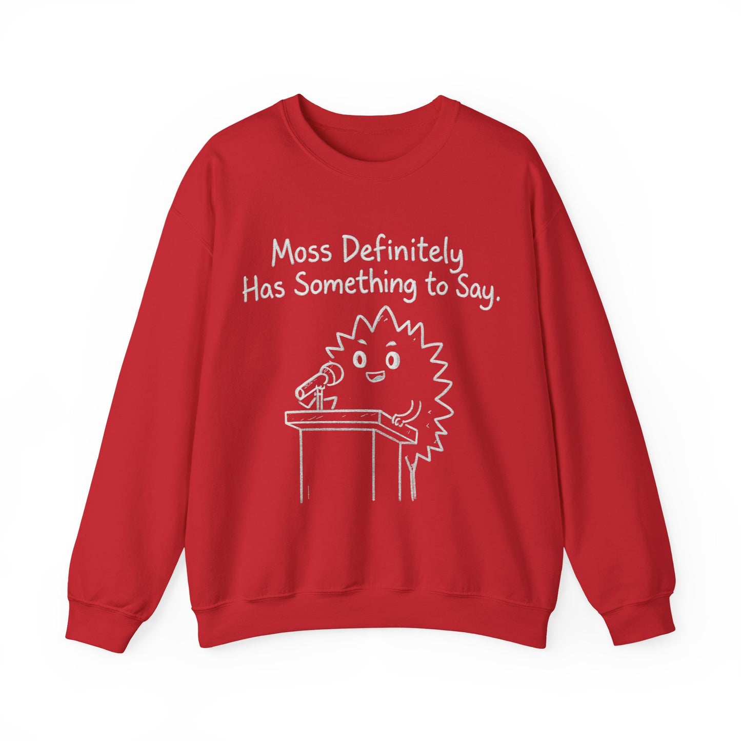 Moss (Most) Definitely Has Something To Say - Chalkboard Playful Moss Speaking into Microphone Sweatshirt