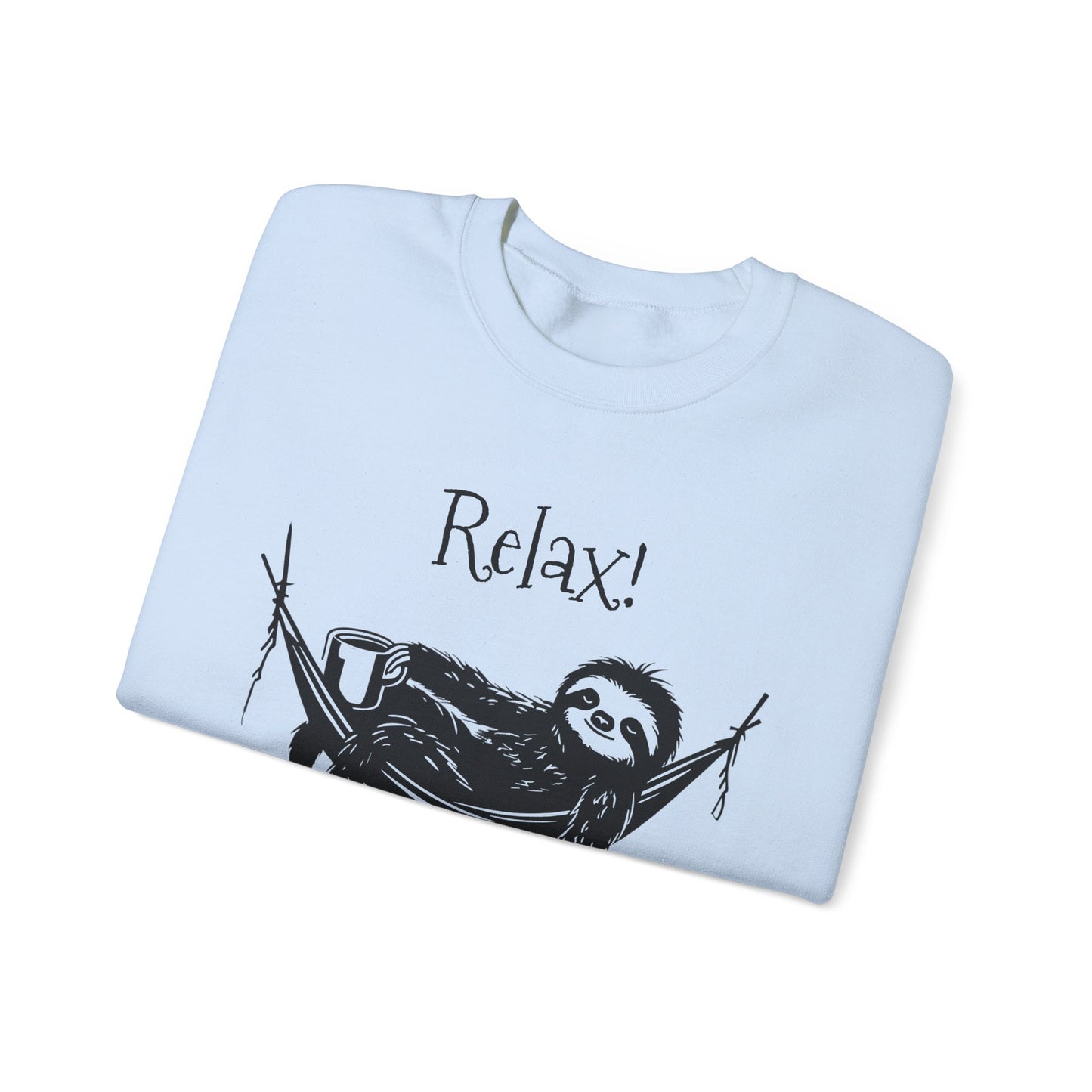Relax, We Are All Crazy, It Is Not A Competition - Minimalistic Sloth Silhouette In Hammock With Coffee Sweatshirt