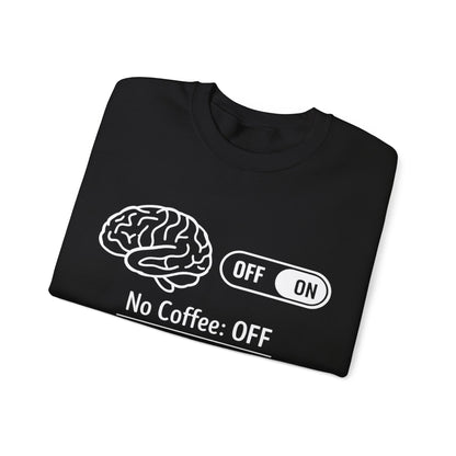 My brain Is On With Coffee- Playful Coffee Sketch Sweatshirt