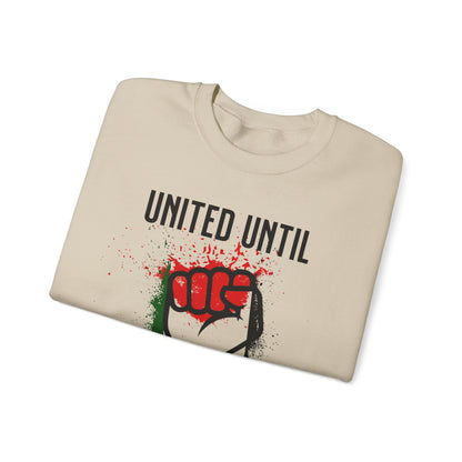 United Until Palestine Is Free - Activism Hand Palestinian Flag Front and Back Design Sweatshirt