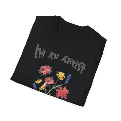 I'm An Artist Nature Is My Muse – Playful Crayon Floral T-Shirt
