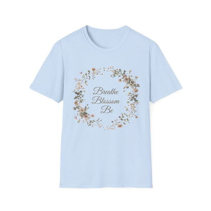 Breathe Blossom Be - Floral Wreath T-Shirt