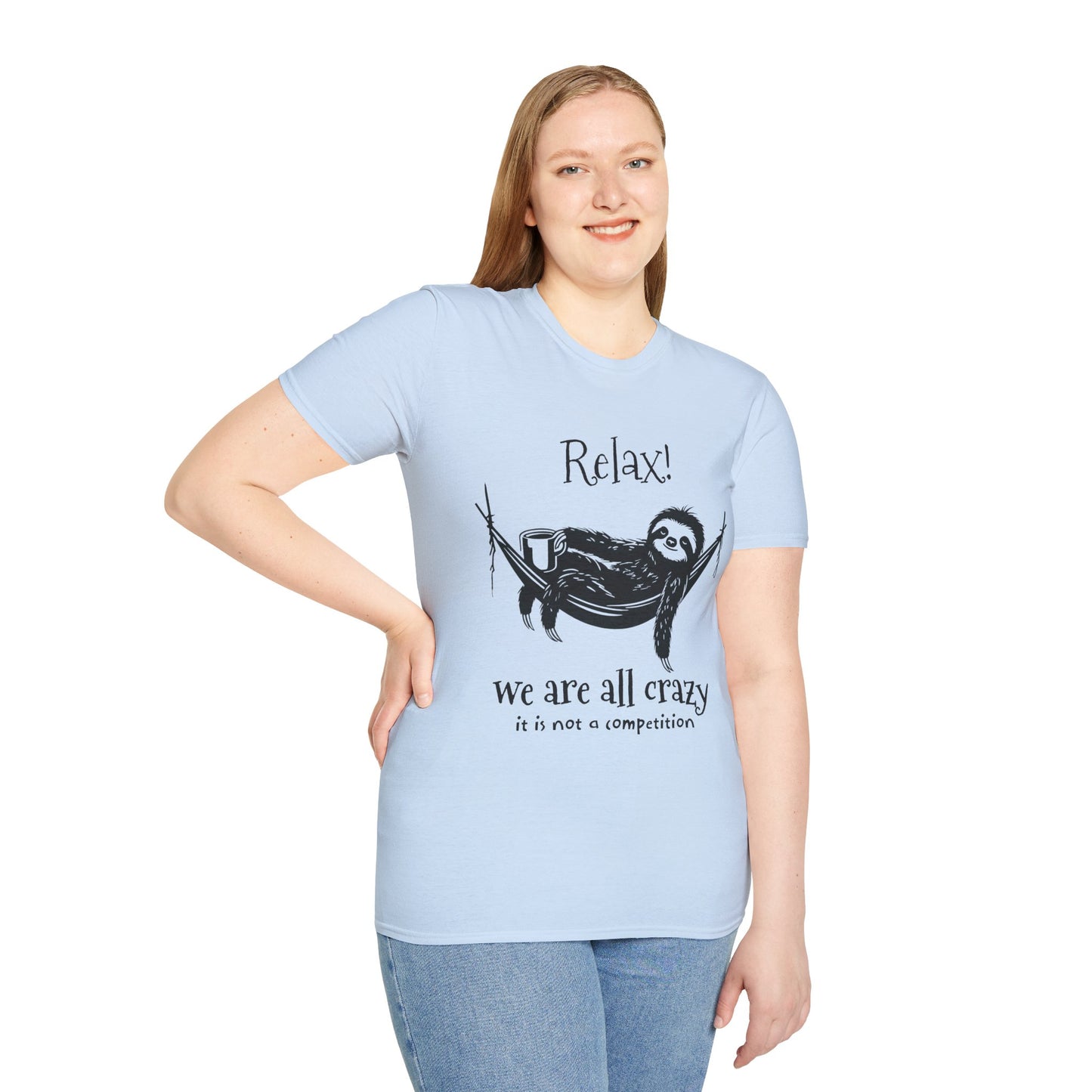 Relax, We Are All Crazy, It Is Not A Competition - Minimalistic Sloth Silhouette In Hammock With Coffee T-Shirt