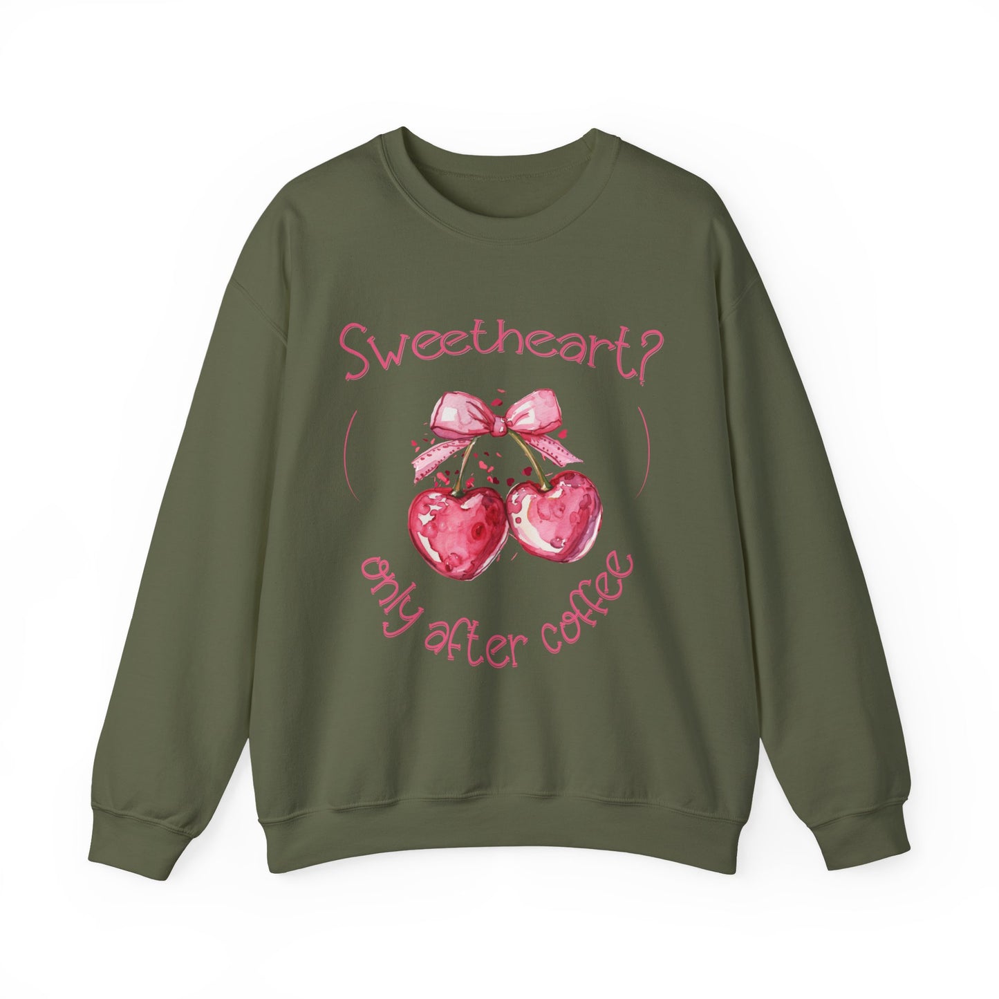 Sweetheart? Only After Coffee - Watercolor Playful Heart Cherry Coffee Sweatshirt