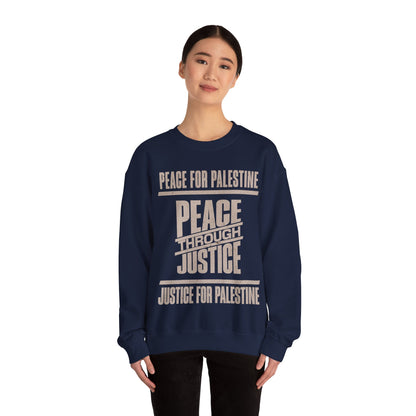 Peace for palestine, peace through justice, justice for palestine Sweatshirt