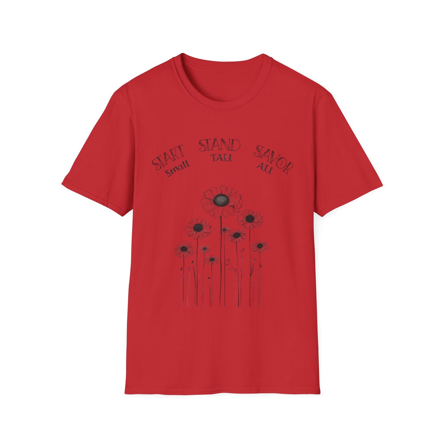 Start Small Stand Tall Savor All T-Shirt – Minimalistic Daisy Flower Line Art Design