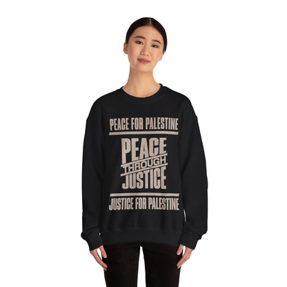 Peace for palestine, peace through justice, justice for palestine Sweatshirt