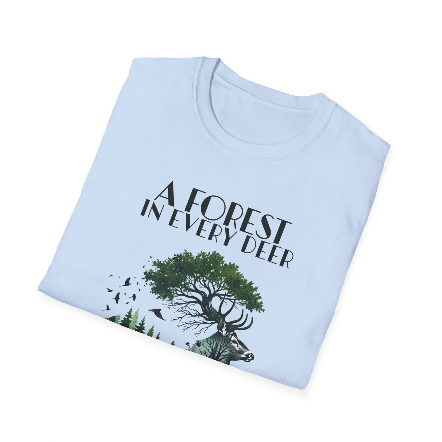 A Forest In Every Deer, A Life In Every Forest  - Forest And Deer Double Exposure Style T-Shirt