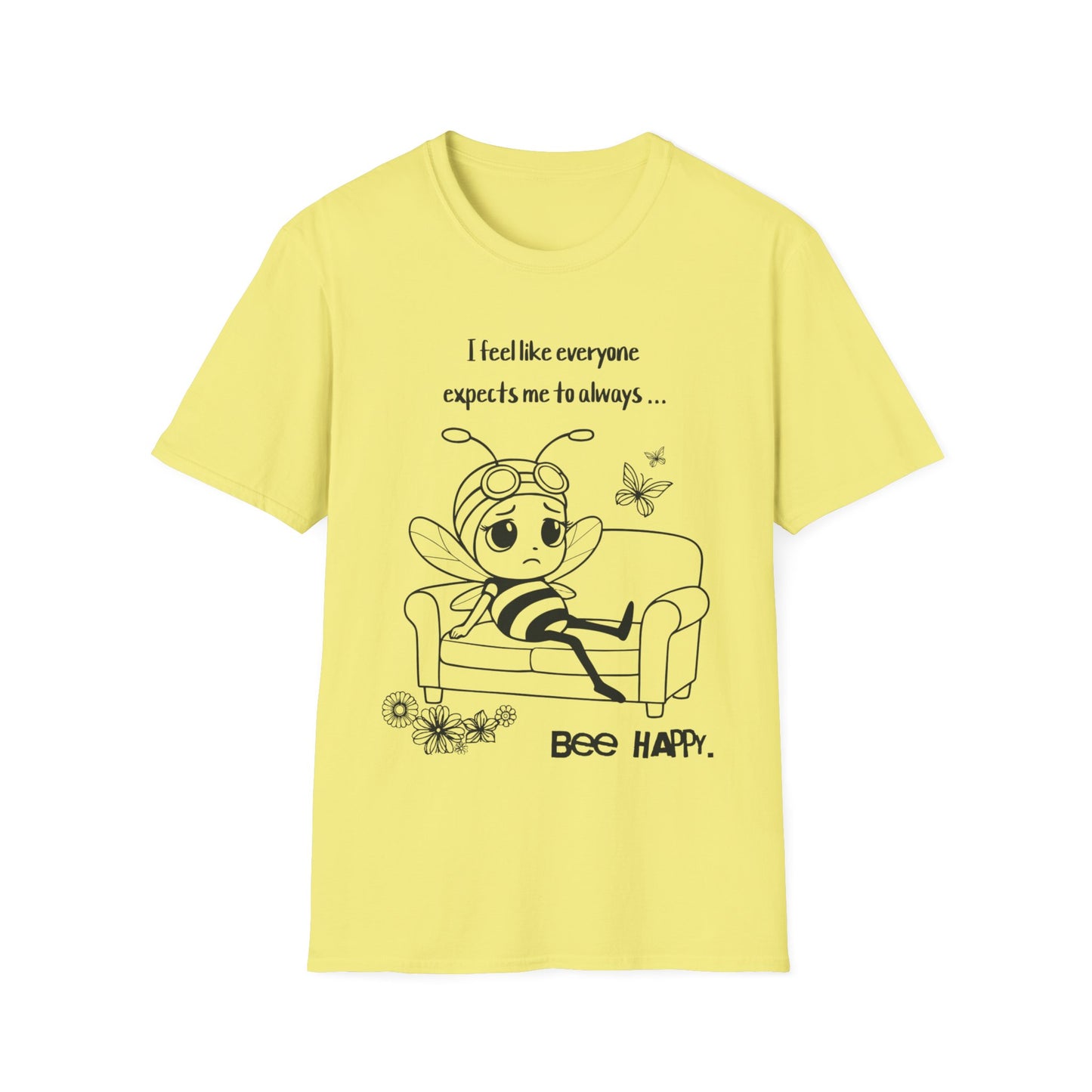 Bee Happy - Sad Bee Sitting on Couch With Self Talk T-Shirt