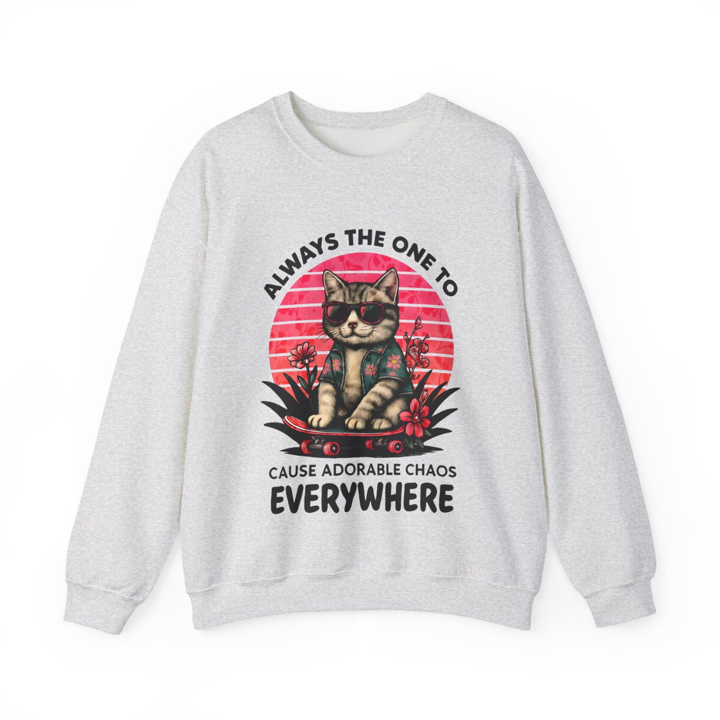 Always The One To Cause Adorable Chaos Everywhere - Vibrant Sunset Playful Cat on Skateboard Sweatshirt