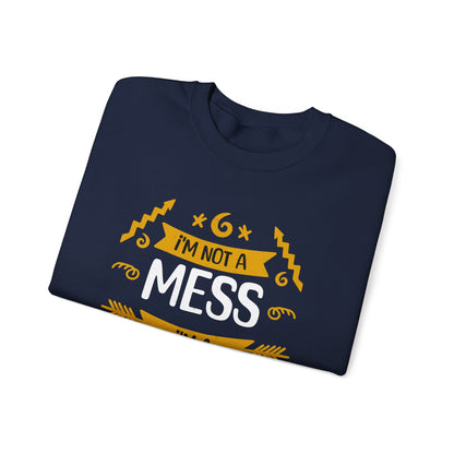 I'm Not A Mess, I'm A Creative Explosion - Playful Typography Sweatshirt