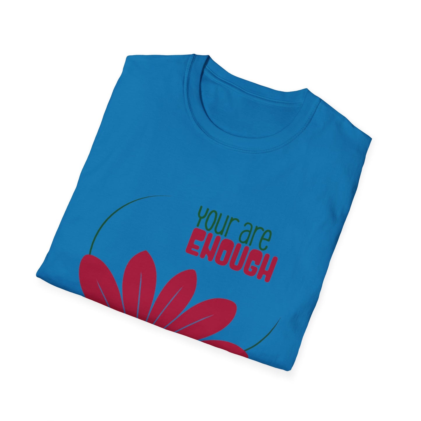 You Are Enough - Minimalistic Boho Flower T-Shirt